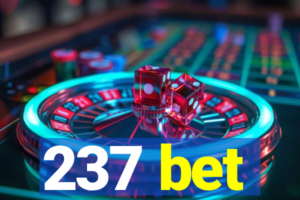 237 bet